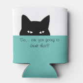 Sneaky Cat Sie werden das trinken Dosenkühler (Rückseite)