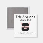 Sneaky Ninja Pig Magnet (Vorderseite/Rückseite)