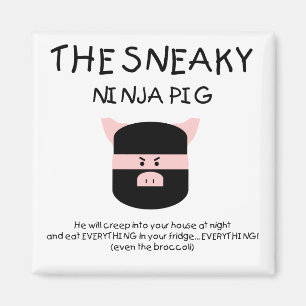 Sneaky Ninja Pig Magnet