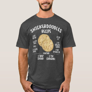SNICKERDOODLES COOKIE RECIPE CHRISTMAS BAKING T-Shirt