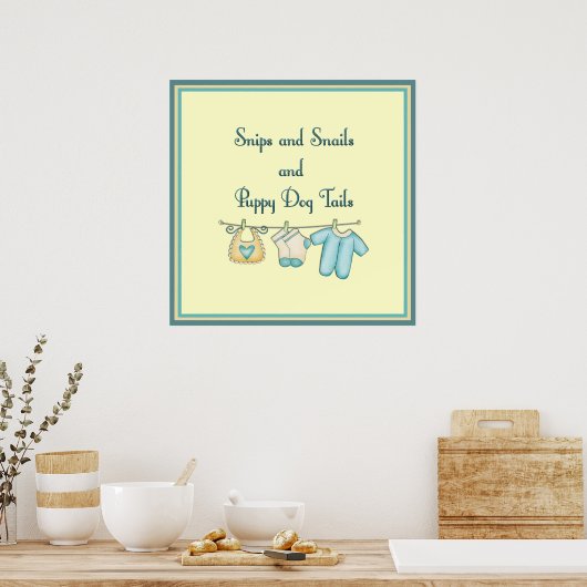 Snips and Snails and Puppy Dog Tails Poster (Küche)