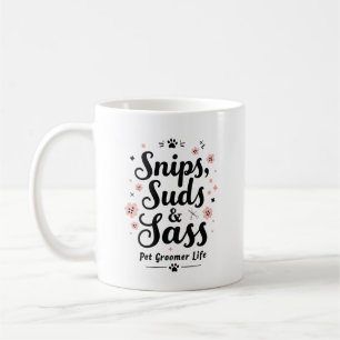 Snips, Suds & Sass – Das Leben als Tierpfleger Kaffeetasse