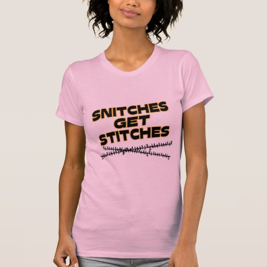 Snitches erhalten Stiche T-Shirt (Vorderseite)