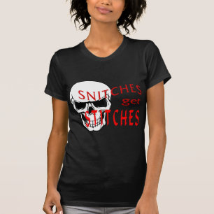 Snitches erhalten Stiche T-Shirt