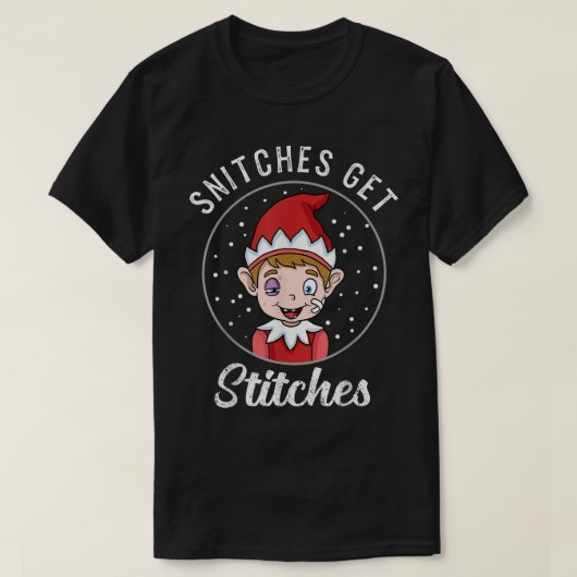 Snitches Get Stitches Funny Elf Art T-Shirt (Design vorne)