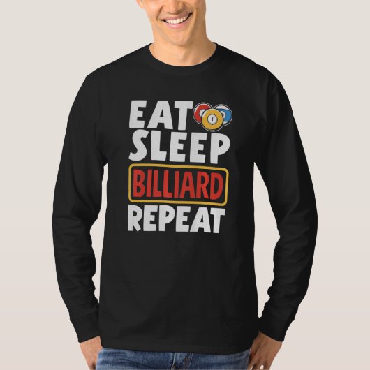 Snooker Player Pool Eat Sleep Billiard Repeat T-Shirt (Vorderseite)