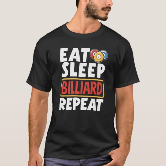 Snooker Player Pool Eat Sleep Billiard Repeat T-Shirt (Vorderseite)