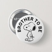 Snoopy Babydusche Bruder zu sein Button (Vorne & Hinten)