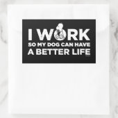 Snoopy - Ich arbeite, damit mein Hund ein besseres Rechteckiger Aufkleber (Tasche)