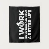 Snoopy - Ich arbeite, damit mein Hund ein besseres Wandteppich (Vorderseite)