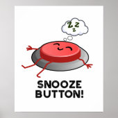 Snooze Button Funny Sleeping Puff Poster (Vorne)