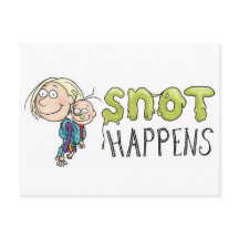 Snot Happens Postcard