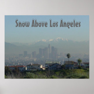 Snow Above Los Angeles Poster