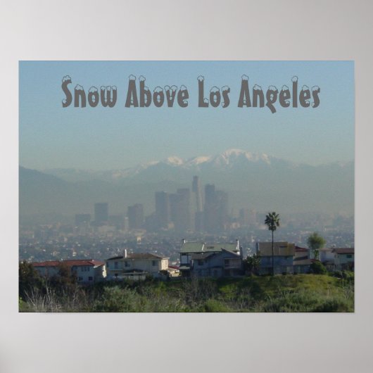 Snow Above Los Angeles Poster (Vorne)