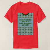 Snow Boots and Ice and Nothing is Nice Christmas R T-Shirt (Design vorne)