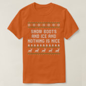 Snow Boots and Ice and Nothing is Nice Christmas R T-Shirt (Design vorne)
