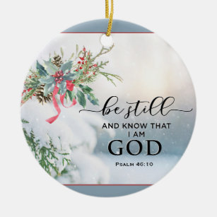 Snow Covered Evergreen Psalm 46:10 Bibel Weihnacht Keramik Ornament