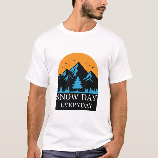 Snow Day Everyday Sunset Mountain Winter T-Shirt (Vorderseite)