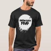 SNOW DAY MVP Funny T-Shirt (Vorderseite)