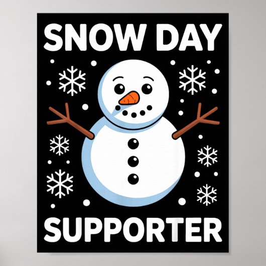 Snow Day Suprter Snow Snowflake Snowman Winter Tea Poster (Vorne)