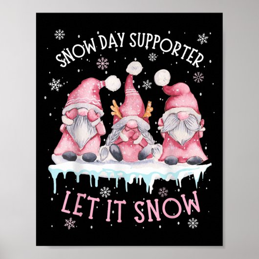 Snow Day Suprter Xmas Holiday Let It Snow Cute Thr Poster (Vorne)
