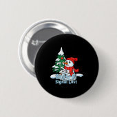 Snow-fi Signal Lost Funny Snowman Christmas Art  Button (Vorne & Hinten)