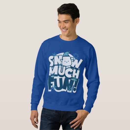 Snow Much Fun - Weihnachtsspass Sweatshirt (Vorne ganz)