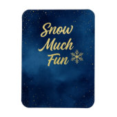 Snow Much Fun Winter Magnet – Gold Snowflake  (Vertikal)