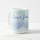 Snow! Snow! Snow! Kaffeetasse (Vorderseite Links)