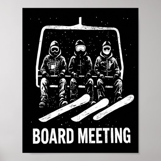 Snowboard Board Meeting Ski Lift Skier Winter Srts Poster (Vorne)
