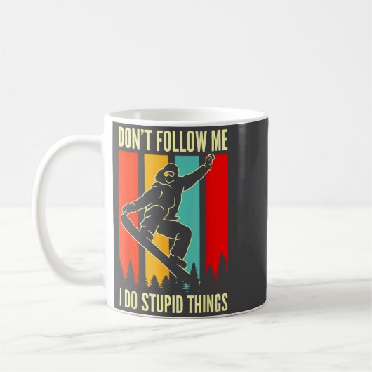 Snowboard Don't Follow Me I Do Stud Things Winter  Kaffeetasse (Links)