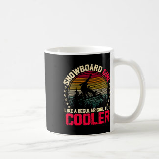Snowboard Girl wie ein normales Mädchen, aber Cool Kaffeetasse