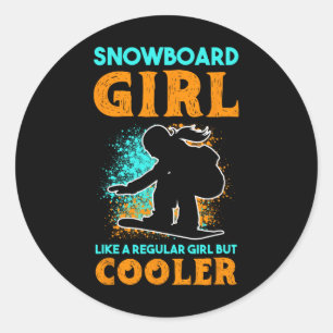 Snowboard Girl wie ein normales Mädchen, aber Cool Runder Aufkleber