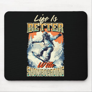 Snowboard Life Snow Fan Snowboarden Ski Berge Mousepad