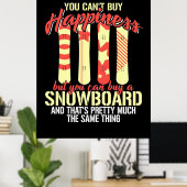 Snowboard macht mich glücklich poster (Heimbüro)