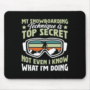 Snowboard meine Snowboard-Technik ist Top geheim Mousepad