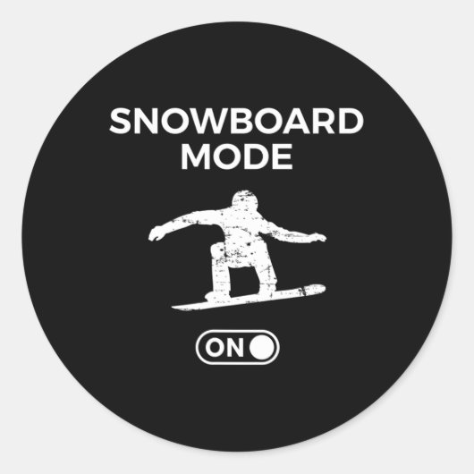 Snowboard-Modus beim Snowboarden Quote Snowboarder Runder Aufkleber (Vorderseite)
