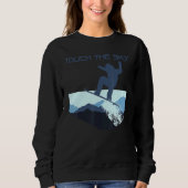 Snowboard Mountain Snowboarden Freestyle Touch Sweatshirt (Vorderseite)