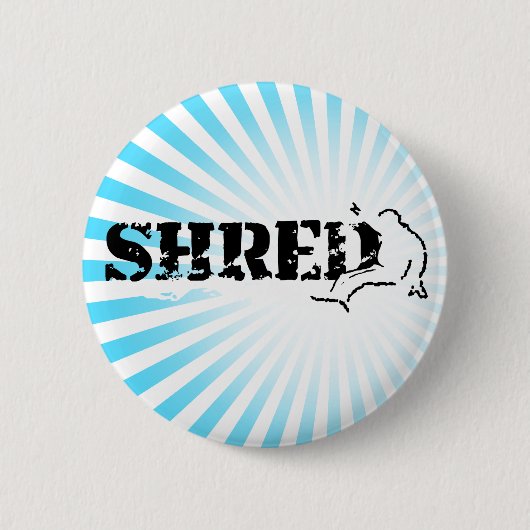 Snowboard. Shred. Button (Vorderseite)