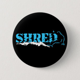 Snowboard. Shred. Button