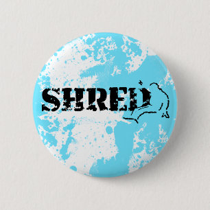 Snowboard. Shred. Button