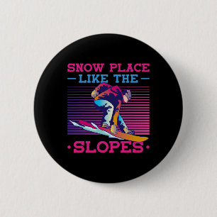 Snowboard Snow Place wie die Pisten der 90er 80er Button