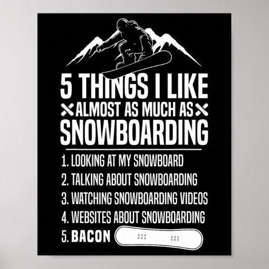 Snowboard Snowboard Bacon 5 Dinge, die ich mag Alm Poster (Vorne)