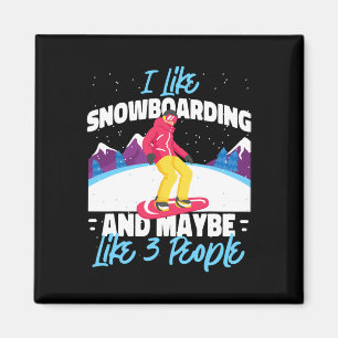 Snowboard Snowboard Ich mag Snowboarden und Mai Magnet