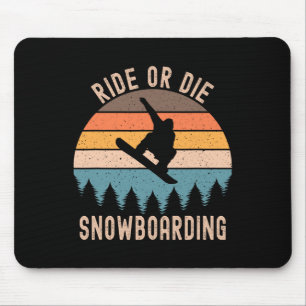Snowboard-Snowboarde für Mens Ride oder Die Mousepad