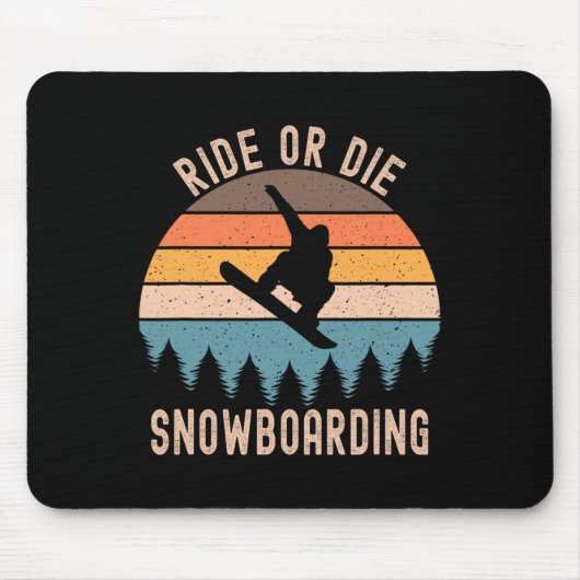 Snowboard-Snowboarde für Mens Ride oder Die Mousepad (Vorne)