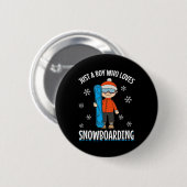 Snowboard Snowboarder Boy Nur ein Junge, der Liebe Button (Vorne & Hinten)