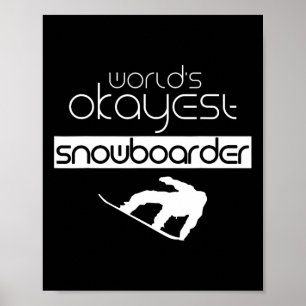 Snowboard Snowboarder Snowboard Snowboarden Poster