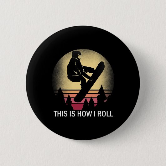 Snowboard So Roll ich Snowboarden Silhouet Button (Vorderseite)