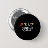 Snowboard Squad Retro Snowboard Winter Sport Snowb Button (Vorne & Hinten)